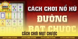 Cách Chơi Mạt Chược