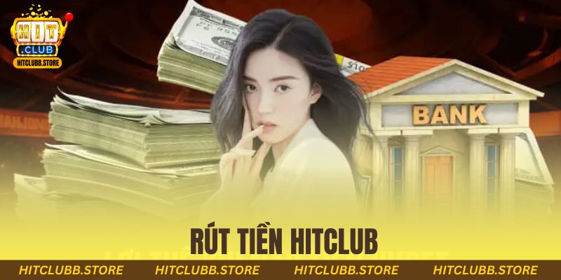 rút tiền hitclub