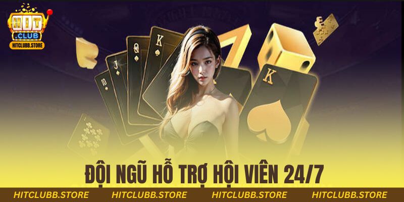 Đội ngũ hỗ trợ hội viên 24/7