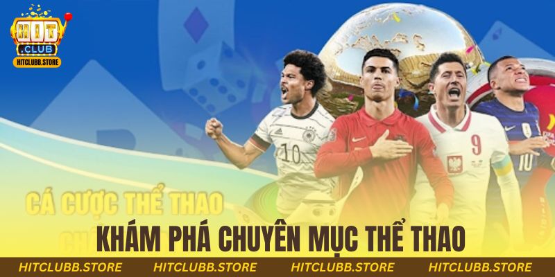 Khám phá chuyên mục thể thao