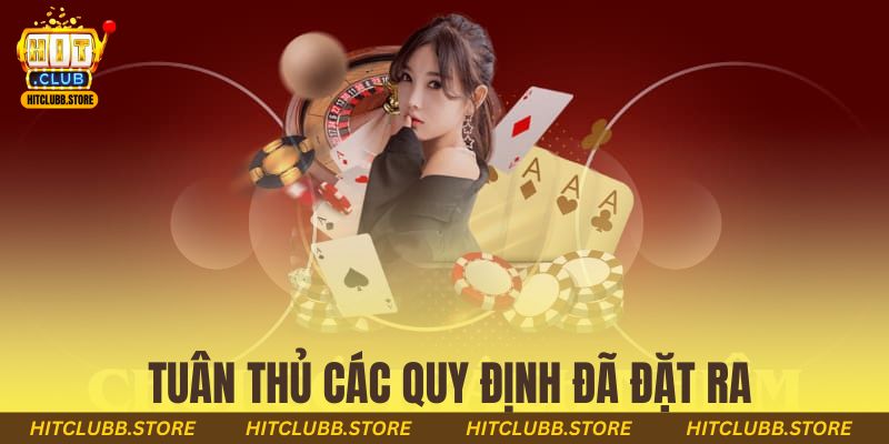 Tuân thủ các quy định đã đặt ra