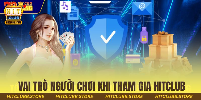 Vai trò người chơi khi tham gia hitclub